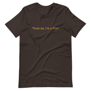 Trust me, I'm a Pilot T-Shirt